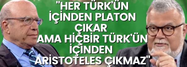 Platon ve Aristoteles’in Düşünce Yapıları Üzerinden Türk Zihniyetine Bir Bakış